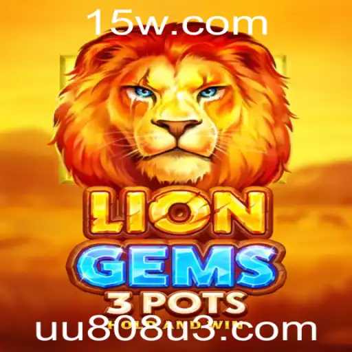 Descubra o Universo Fascinante de LionGems3pots: Regras, Estratégias e Mais